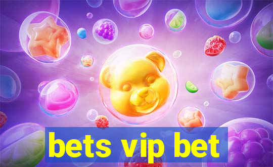 bets vip bet